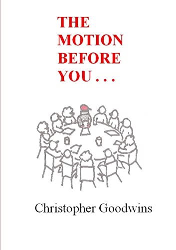 THE MOTION BEFORE YOU . . .