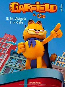 Garfield & Cie. Vol. 18. Le vengeur à la cape