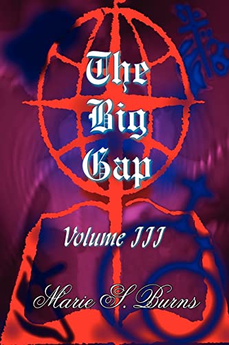 The Big Gap: Volume III