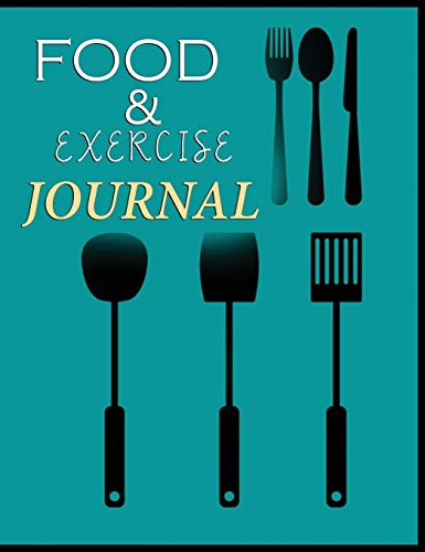 Food and Exercise Journal for Healthy Living - Food Journal for Weight Lose and Health - 90 Day Meal and Activity Tracker - Activity Journal with Daily Food Guide