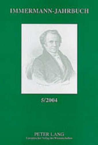 Immermann-Jahrbuch 5/2004: Beiträge zur Literatur- und Kulturgeschichte zwischen 1815 und 1840 (Themenband)- Carl Leberecht Immermann und die deutsche Autobiographie zwischen 1815 und 1850 (II)
