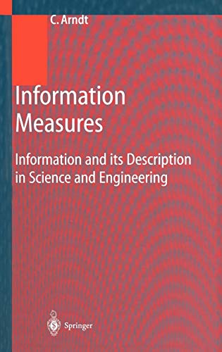 Information Measures: Information and its Description in Science and Engineering