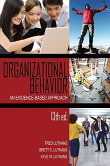 Organizational Behavior: An Evidence-Based Approach, 13th Ed. (HC)