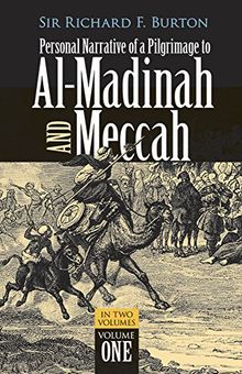 Personal Narrative Of A Pilgrimage To Al-Madinah And Mecca : Volume 1 von Sir Richard F. Burton | Buch | Zustand gut