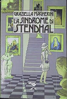 Sindrome Di Stendhal (La)