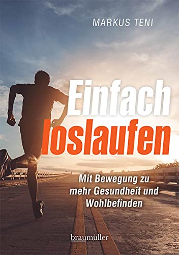 Einfach loslaufen: Mit Bewegung zu mehr Gesundheit und Wohlbefinden