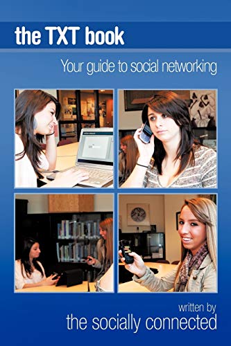 The TXT Book: Your guide to social networking