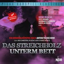 Das Streichholz unterm Bett - Ein Kriminalhörspiel von Anton Tschechow (Pidax Hörspiel-Klassiker)