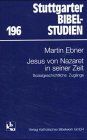 Jesus in seiner Zeit: Sozialgeschichtliche Zugänge