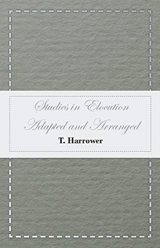 Studies in Elocution - Adapted and Arranged