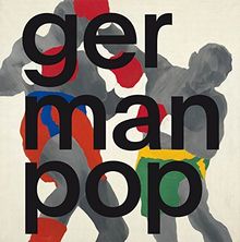 German Pop: Schirn Kunsthalle, Frankfurt a.M.