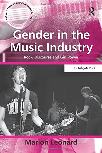Gender in the Music Industry (Ashgate Popular and Folk Music)