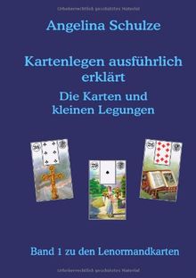 Schulze A Kartenlegen Ausfuhrlich Erklart Die Karten Un Von Angelina Schulze