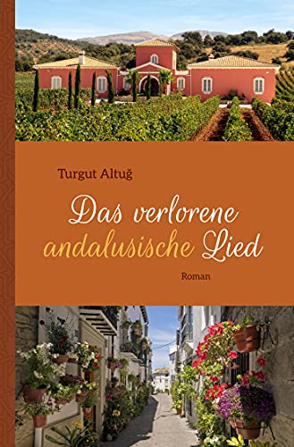 Das verlorene andalusische Lied: Roman