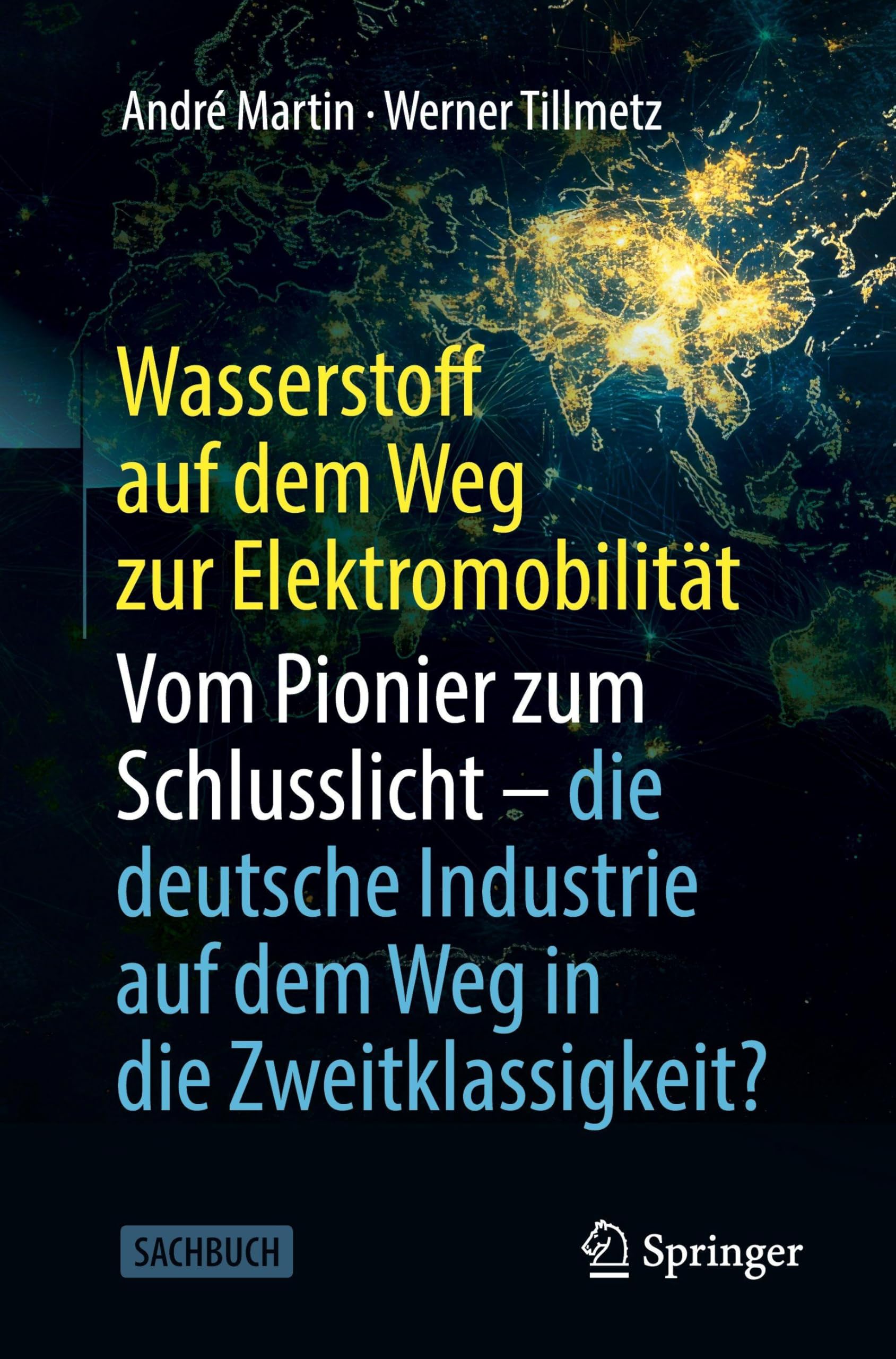 Wasserstoff auf dem Weg zur Elektromobilität: Vom Pionier zum Schlusslicht - die deutsche Industrie auf dem Weg in die Zweitklassigkeit?