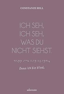 Ich seh, ich seh, was du nicht siehst - denn ich bin blind