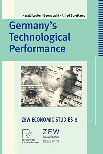 Germany's Technological Performance (ZEW Economic Studies Vol. 8): A Study on Behalf of the German Federal Ministry of Education and Research (ZEW Economic Studies, 8, Band 8)