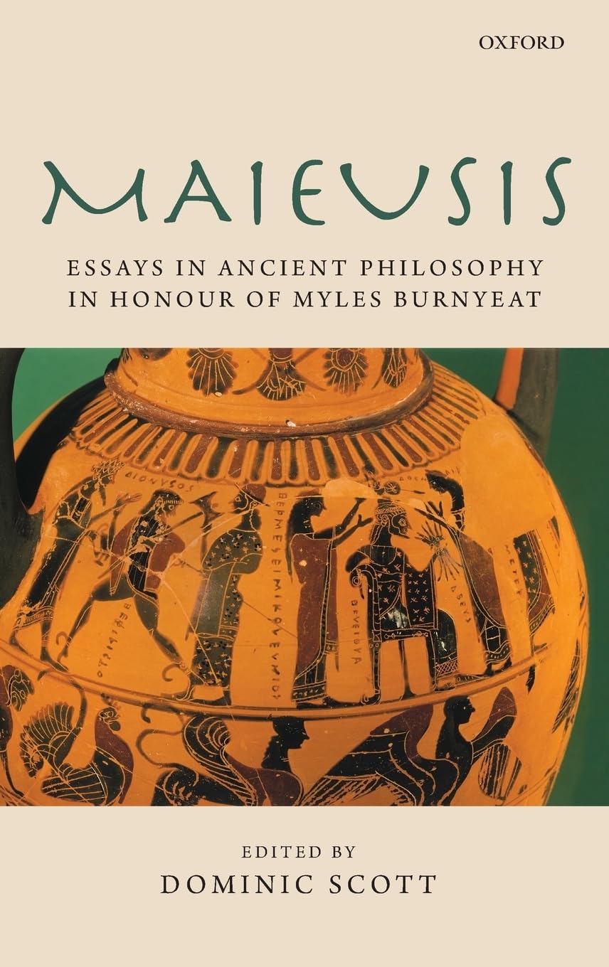 Maieusis: Essays on Ancient Philosophy in Honour of Myles Burnyeat