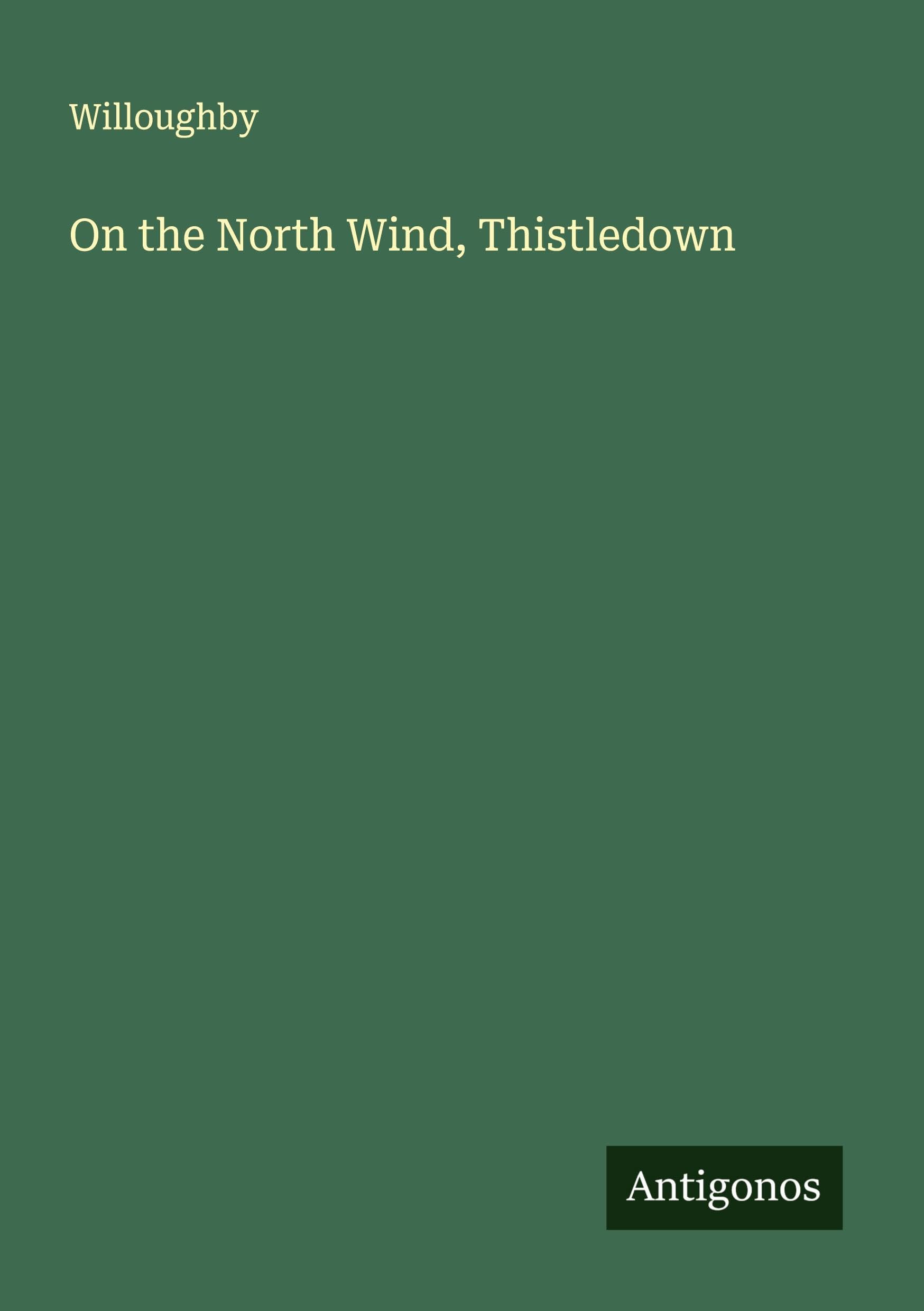On the North Wind, Thistledown