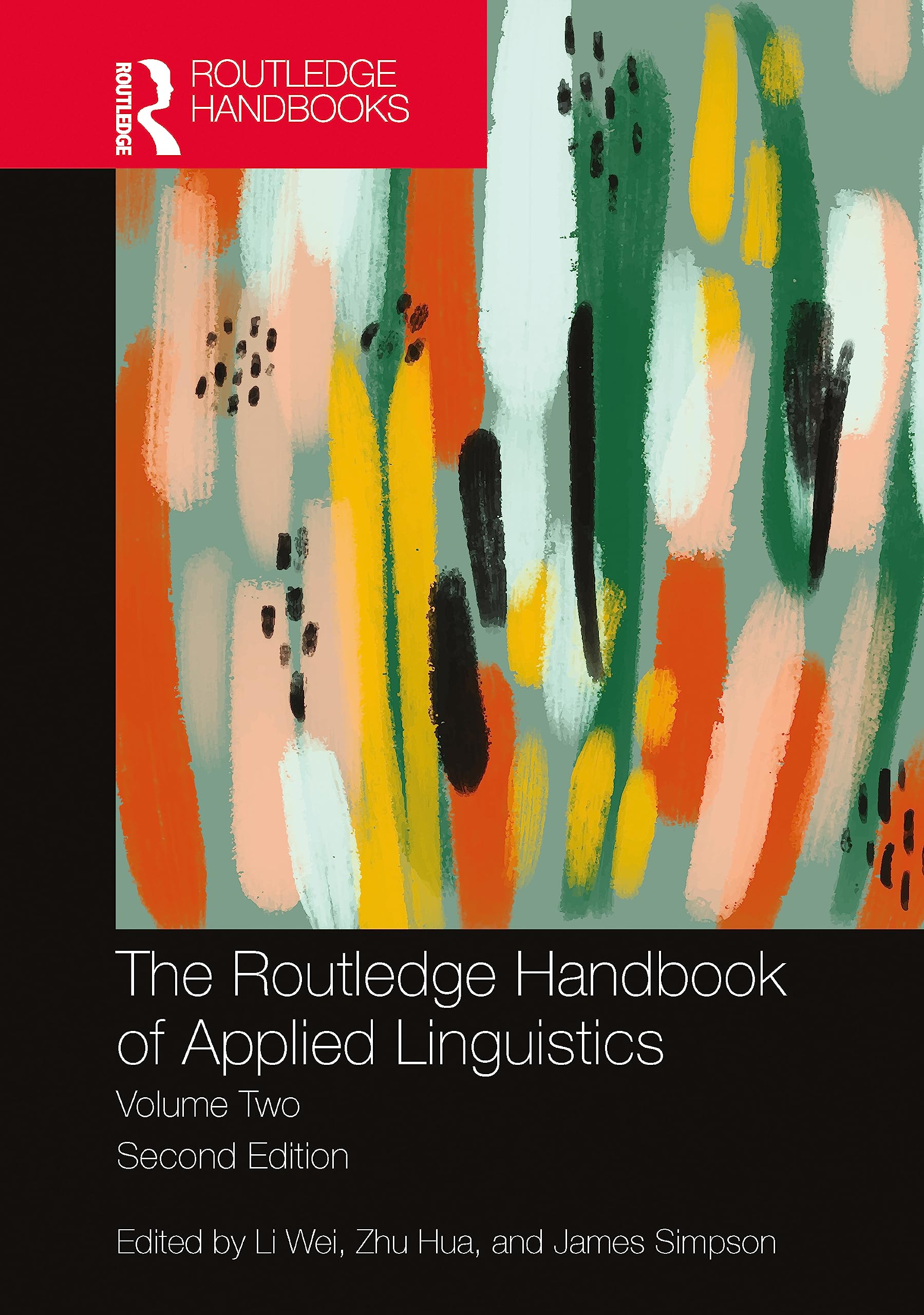 The Routledge Handbook of Applied Linguistics: Volume Two (Routledge Handbooks in Applied Linguistics, Band 2)