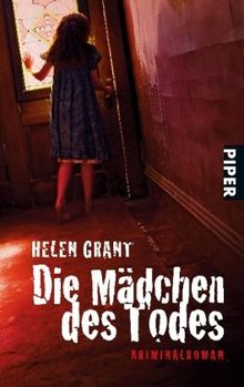 Die Mädchen des Todes: Kriminalroman von Grant, Helen  | Buch | Zustand gut