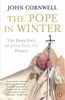 The Pope in Winter: The Dark Face of John Paul II's Papacy