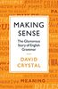 Crystal, D: Making Sense: The Glamorous Story of English Grammar