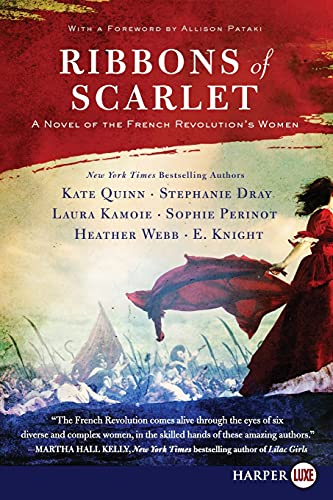 Ribbons of Scarlet: A Novel of the French Revolution's Women