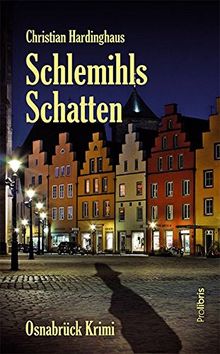 Schlemihls Schatten: Ein Kriminalroman aus Osnabrück