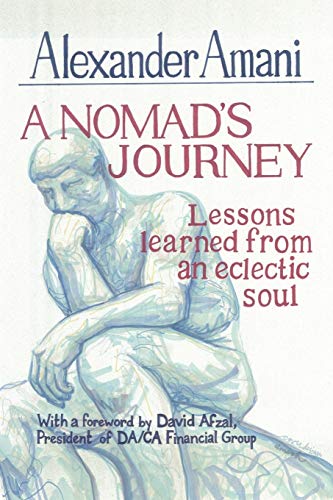 A Nomad's Journey: Lessons Learned from an Eclectic Soul