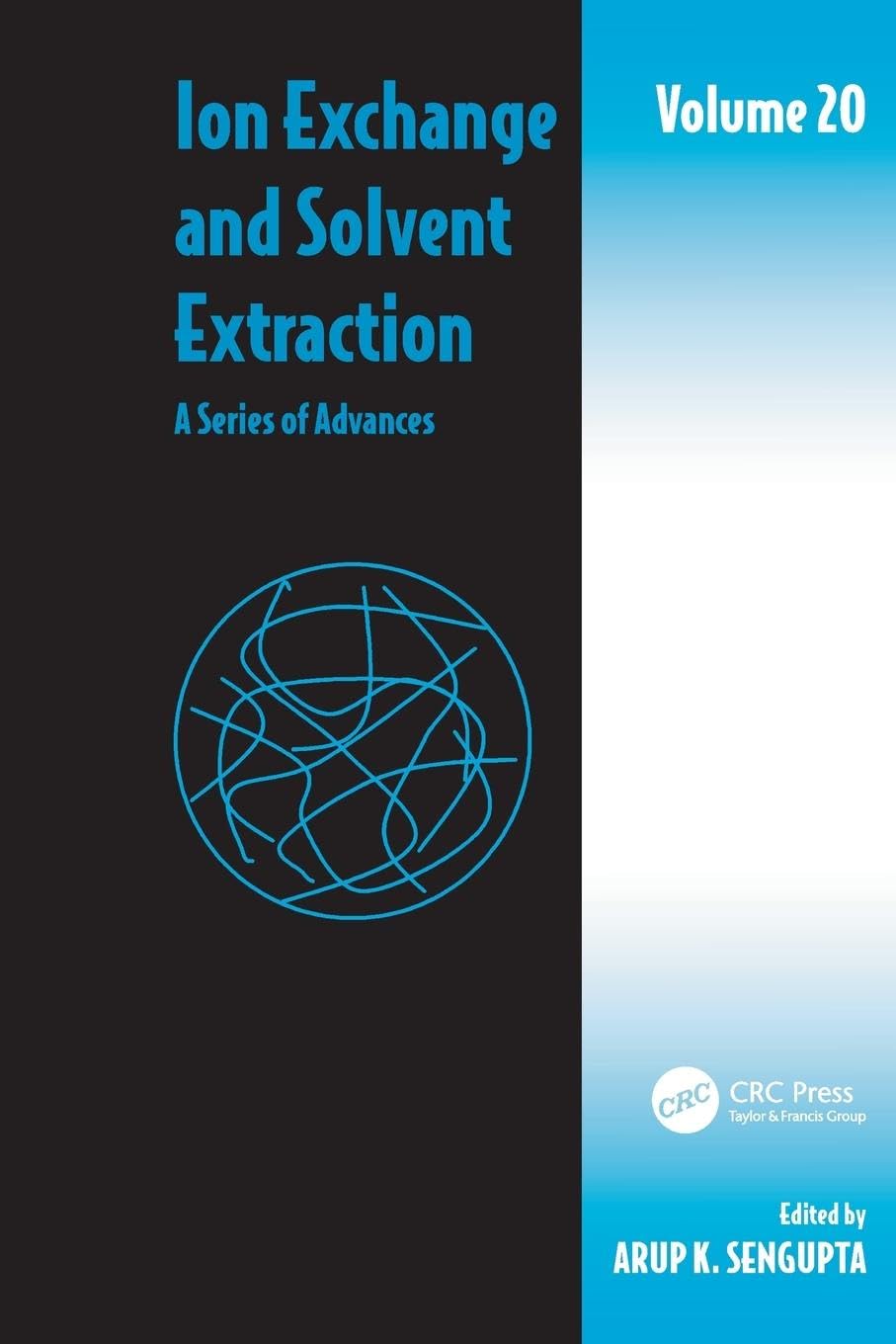 unbekannt Ion Exchange And Solvent Extraction, A Series Of Advances, Volume 20 (Ion Exchange And Solvent Extraction, 20, Band 20)