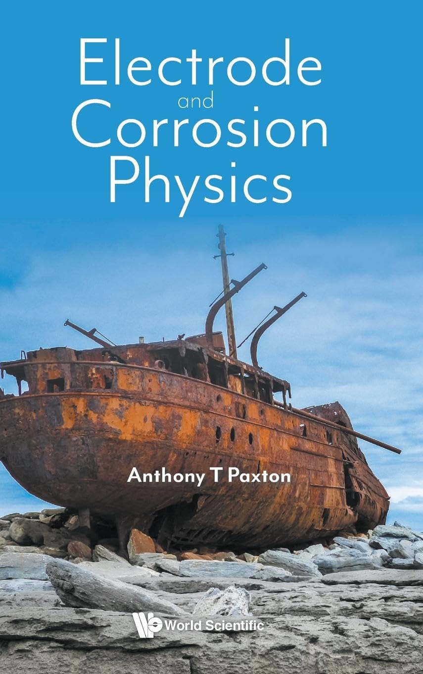 ELECTRODE AND CORROSION PHYSICS