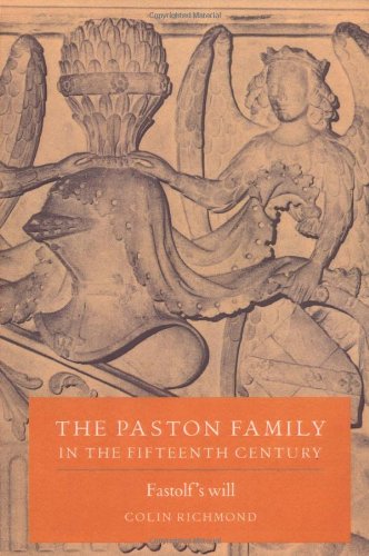 The Paston Family in the Fifteenth Century: Fastolf's Will v. 2