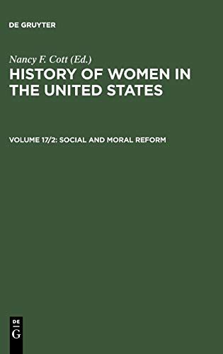 History of Women in the United States: Social and Moral Reform