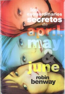 Los extraordinarios secretos de April, May y June (Luna roja, Band 11)