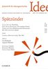 Zeitschrift für Ideengeschichte Heft XI/2 Sommer 2017: Spätzünder