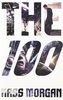 The 100 (The 100 Series, Band 1)