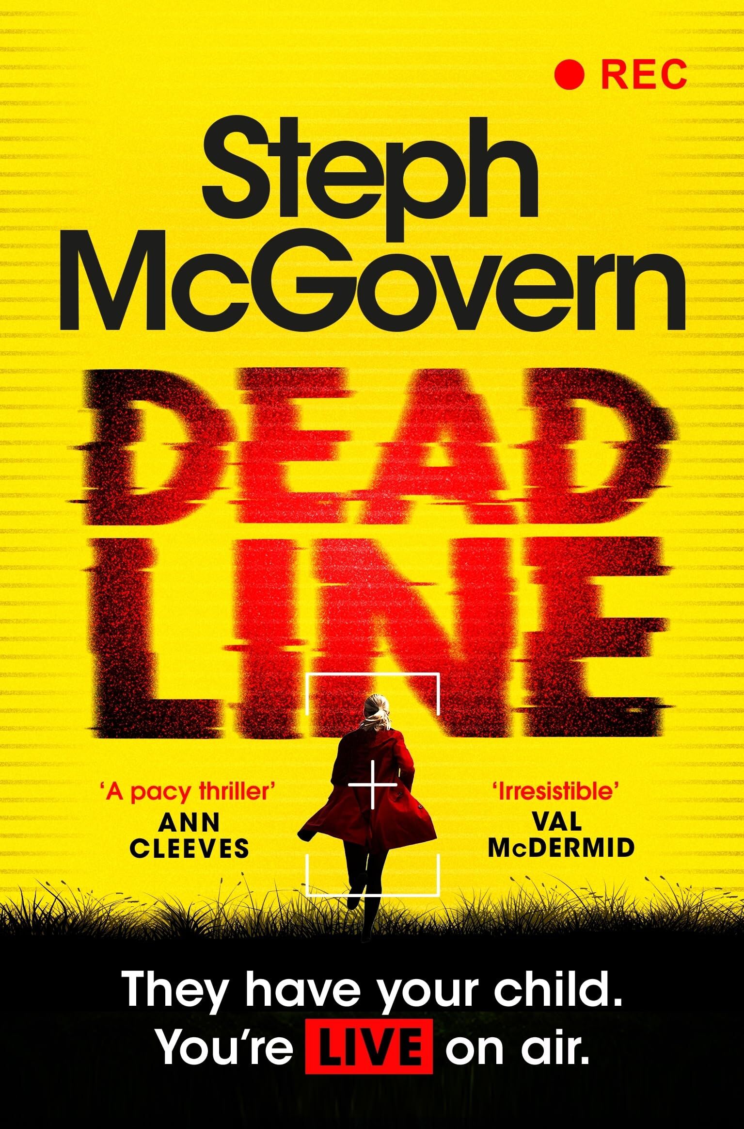 McGovern, Steph: Deadline