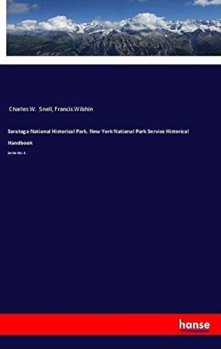 Saratoga National Historical Park, New York National Park Service Historical Handbook: Series No. 4