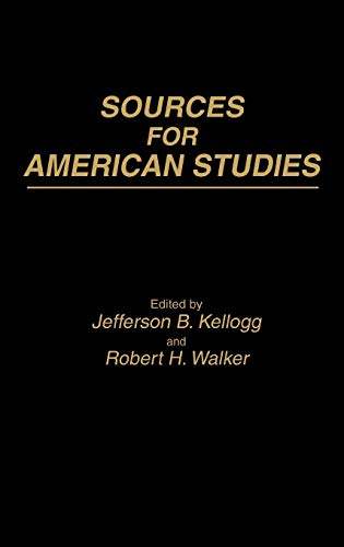 Sources for American Studies (Contributions in American Studies)