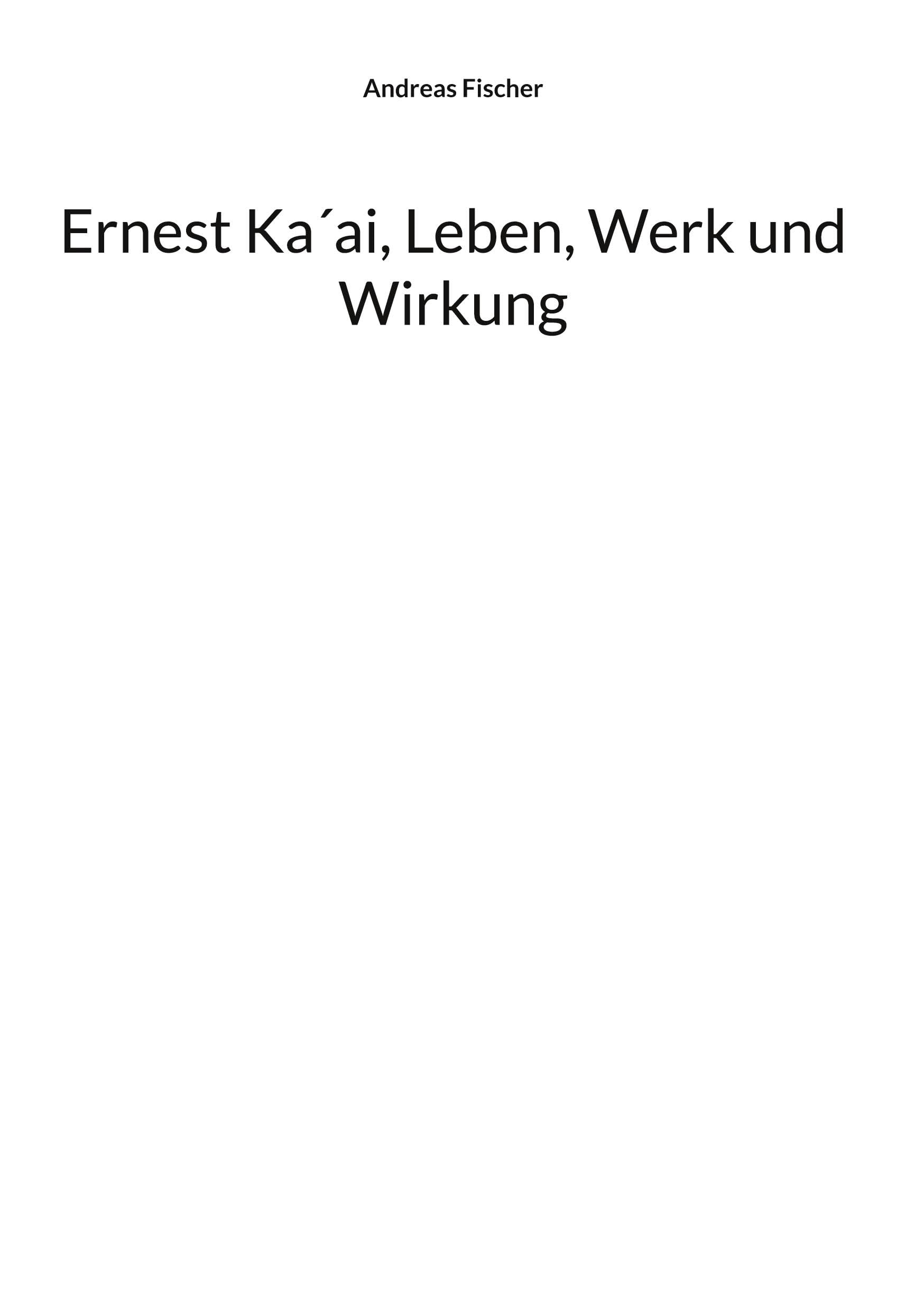 Ernest Ka´ai, Leben, Werk und Wirkung: - Zwei Erzählungen -