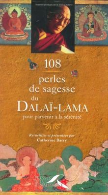 108 perles de sagesse du dalaï-lama pour parvenir à la sérénité