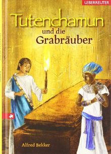 Tutenchamun und die Grabräuber