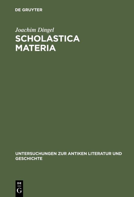 Scholastica materia: Untersuchungen zu den Declamationes minores und der Institutio oratoria Quintilians (Untersuchungen zur antiken Literatur und Geschichte, 30, Band 30)
