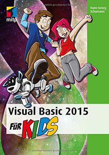 Visual Basic 2015 für Kids (mitp für Kids)