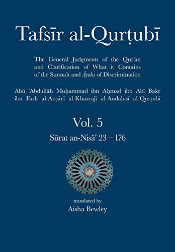 Al-Qurtubi, Abu 'Abdullah Muhammad Tafsir Al-Qurtubi Vol. 5, Juz' 5, S¿rat An-Nis¿' 23 - 176