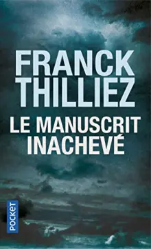 Franck Thilliez : Le Manuscrit inachevé