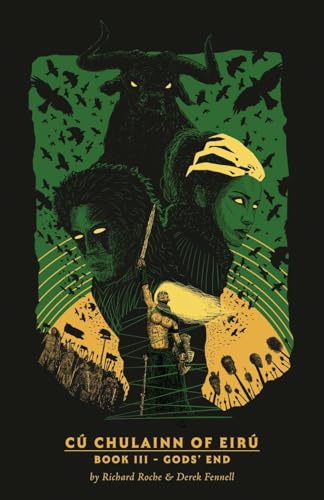 CúChulainn of Eirú Book III: Gods' End