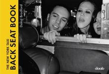 The New York taxi back seat book: Dt. /Engl. /Franz. /Ital. /Span. (Photo Books)