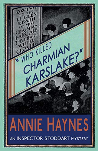 Who Killed Charmian Karslake? (The Inspector Stoddart Mysteries, Band 3)